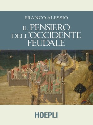 cover image of Il pensiero dell'Occidente feudale